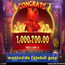 mantos do futebol guia